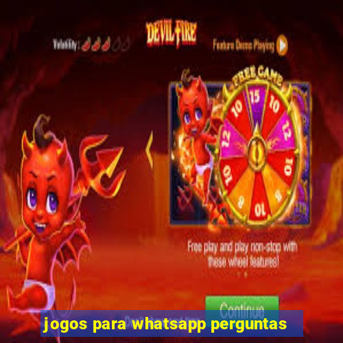 jogos para whatsapp perguntas